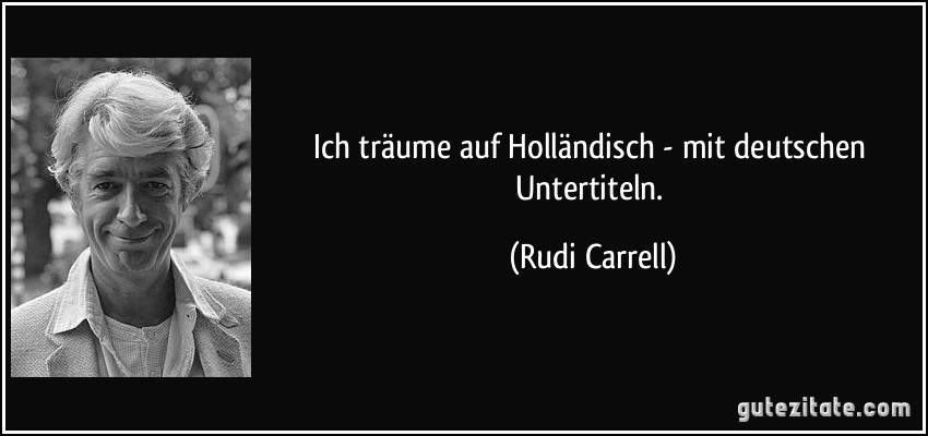 Ich träume auf Holländisch - mit deutschen Untertiteln. (Rudi Carrell)