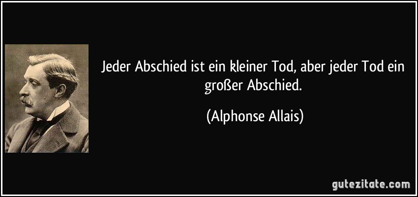 Zitate Zum Abschied Tod Die Besten Zitate ber Das Leben Zitate Zum Abschied Tod Die Besten Zitate ber Das Leben