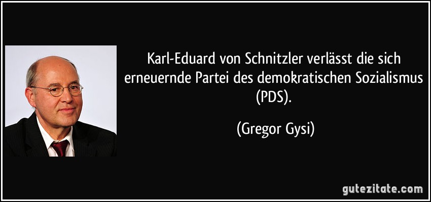 Karl-Eduard von Schnitzler verlässt die sich erneuernde Partei des demokratischen Sozialismus (PDS). (Gregor Gysi)