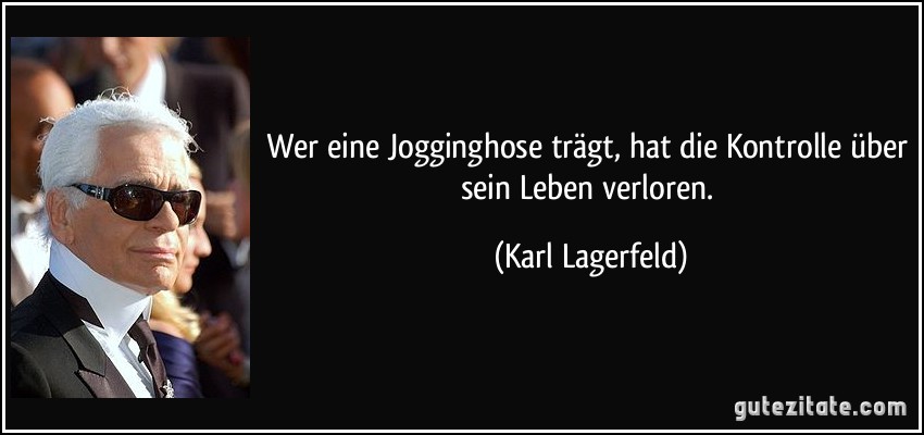 Lagerfeld Jogginghose Zitat