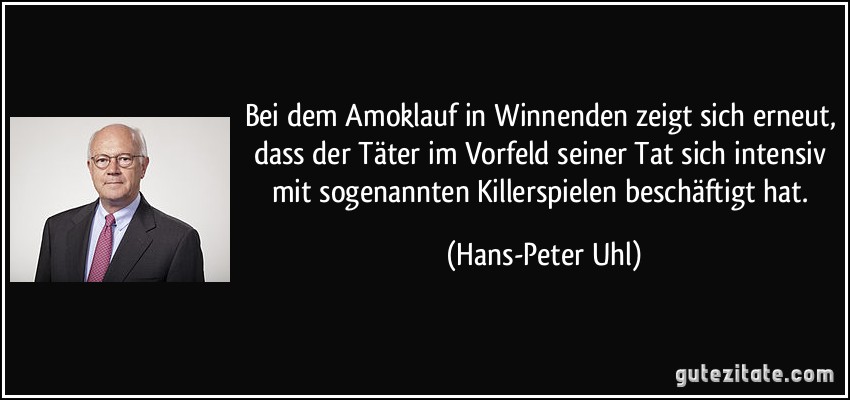 Bei dem Amoklauf in Winnenden zeigt sich erneut, dass der Täter im Vorfeld seiner Tat sich intensiv mit sogenannten Killerspielen beschäftigt hat. (Hans-Peter Uhl)