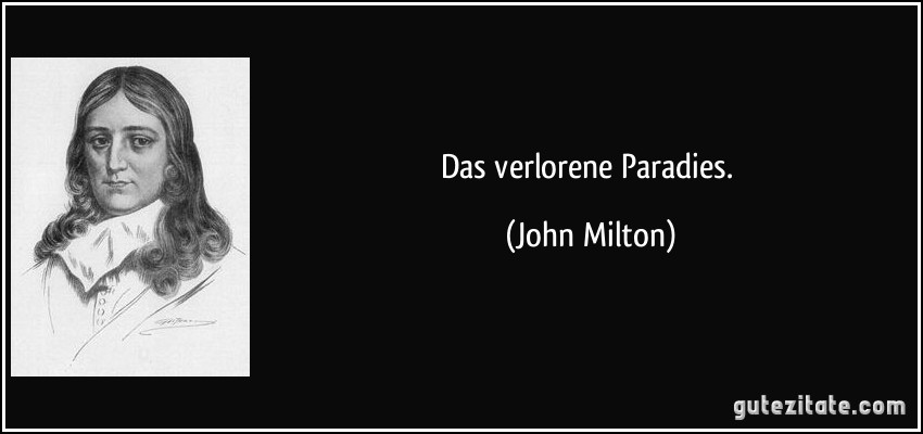 Das verlorene Paradies. (John Milton)