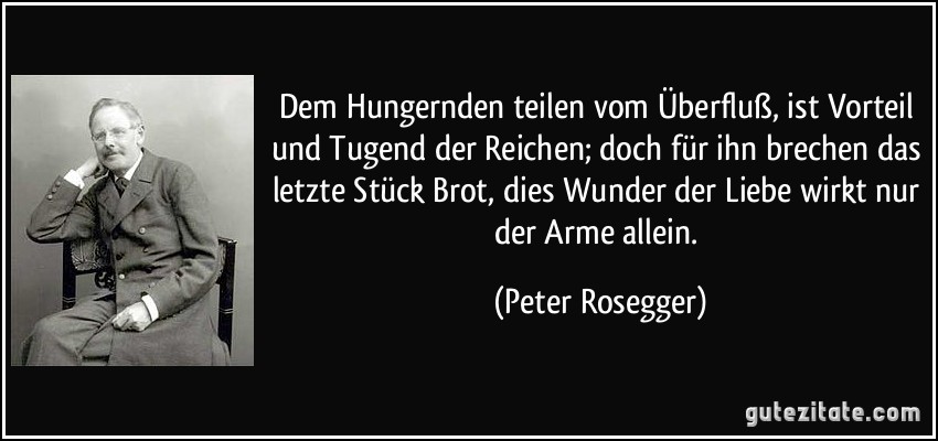 Dem Hungernden Teilen Vom Uberfluss Ist Vorteil Und Tugend Der