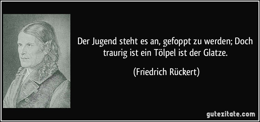 (Friedrich Rückert) 