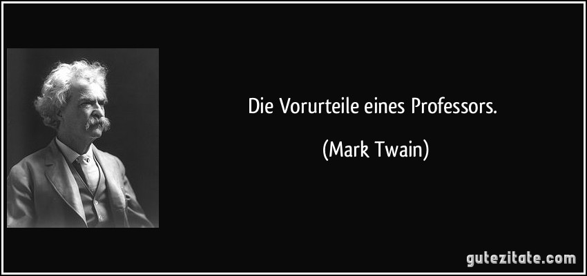 Die Vorurteile eines Professors. (Mark Twain)