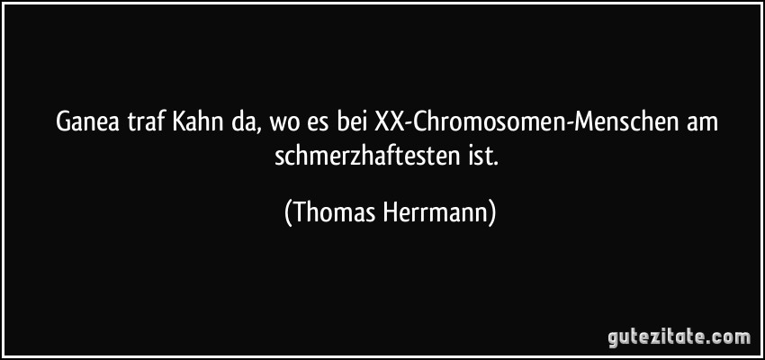 Ganea traf Kahn da, wo es bei XX-Chromosomen-Menschen am schmerzhaftesten ist. (Thomas Herrmann)