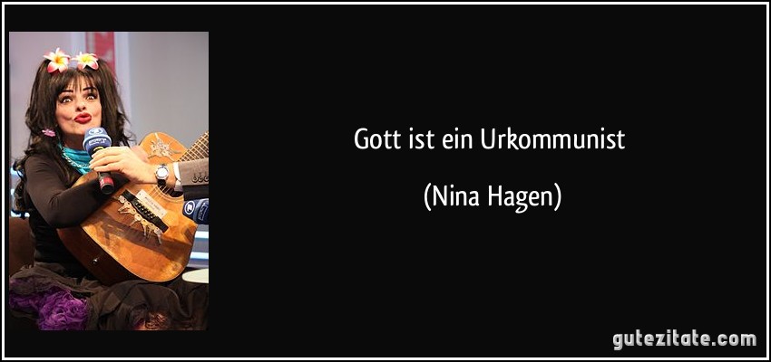 Gott ist ein Urkommunist (Nina Hagen)