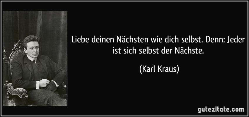 Jeder Ist Sich Selbst Der Nächste