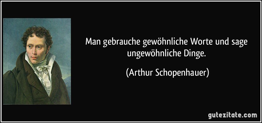 Sagen mir bitte. Arthur Schopenhauer Zitate на немецком. Шопенгауэр фото. Юбер Аллес.