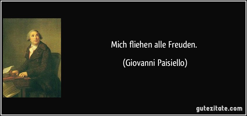 Mich fliehen alle Freuden. (Giovanni Paisiello)