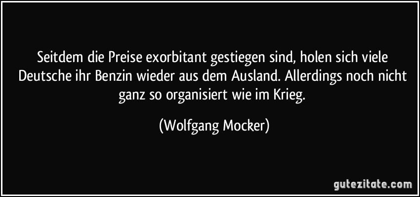 Seitdem die Preise exorbitant gestiegen sind, holen sich viele Deutsche ihr Benzin wieder aus dem Ausland. Allerdings noch nicht ganz so organisiert wie im Krieg. (Wolfgang Mocker)