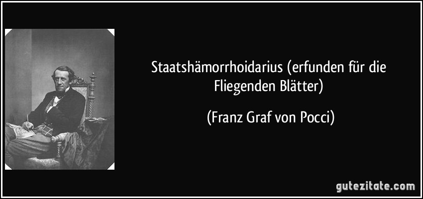 Staatshämorrhoidarius (erfunden für die Fliegenden Blätter) (Franz Graf von Pocci)